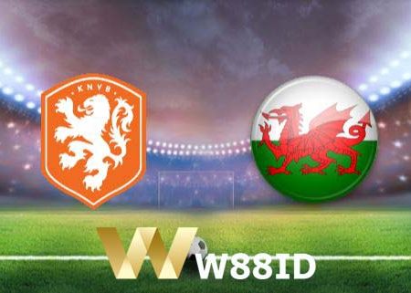 Prediksi Bola Netherlands – Wales 01h45 15/06/2022