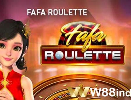 FaFa Roulette W88 – Cara Bermain 3D Roulette Di Taruhan W88