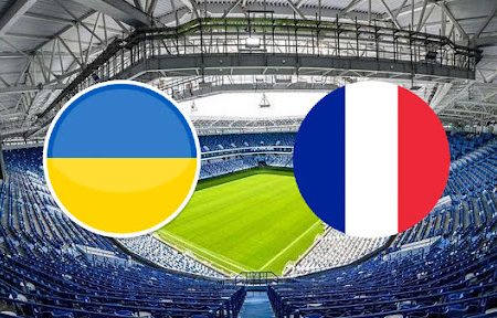 Prediksi Bola Ukraine – France  01h45 – 05/09/2021