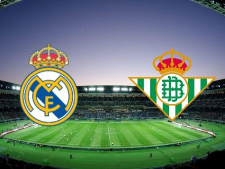 Prediksi Bola Real Madrid – Real Betis 02h00 21/05/2022